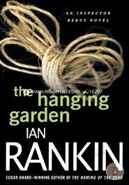 The Hanging Garden: An Inspector Rebus Mystery (Inspector Rebus Novels)