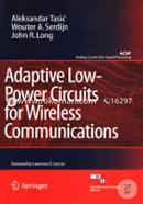 Adaptive Low - Power Circuits for Wireless Communications