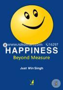 Happiness - Beyond Measure