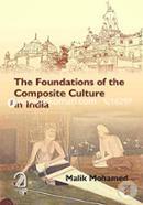 The Foundations of Composite Culture in India