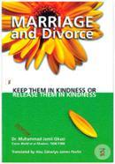 Marriage and Divorce: Keep Them in Kindness or Release them in Kindness
