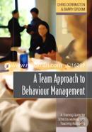 A Team Approach to Behaviour Management