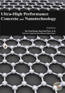 Ultra-High Performance Concrete and Nanotechnology