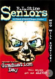 Graduation Day (Fear Street Seniors, No. 12) 