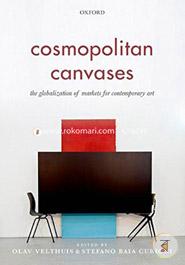 Cosmopolitan Canvases: The Globalisation of Markets for Contemporary Art