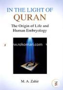 In the light of Quran (The Origin of Life and Human Embryology)