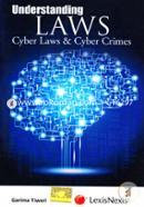 Understanding Laws Cyber Laws And Cyber Crimes