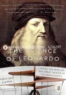The Science of Leonardo: Inside the Mind of the Great Genius of the Renaissance