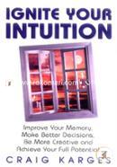 Ignite Your Intuition