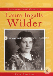 Laura Ingalls Wilder (Inventors and Creators)