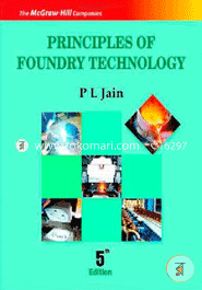 Principles Of Foundry Technology