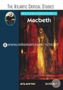 William Shakespeare's Macbeth - (The Atlantic Critical Studies)