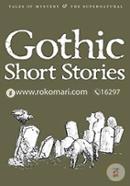 Gothic Short Stories (Tales of Mystery and The Supernatural)