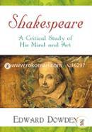 Shakespeare : A Critical Study of His Mind and Art 