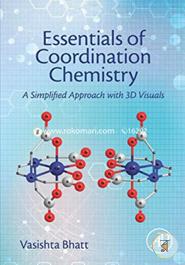 Essentials of Coordination Chemistry: A Simplified Approach with 3D Visuals