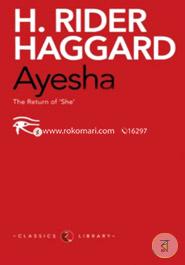 AYESHA : THE RETURN OF 'SHE'