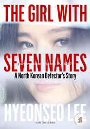 The Girl with Seven Names A North Korean Defector's Story image