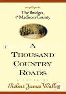 A Thousand Country Roads: An Epilogue to The Bridges of Madison County