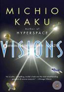 Visions: How Science Will Revolutionize the 21st Century image