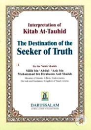 Interpretation of Kitab At-Tauhid: The Destination of the Seeker of Truth