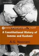 Article 370: A Constitutional History of Jammu and Kashmir