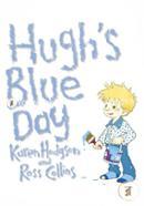 Hugh'S Blue Day
