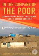 In the Company of the Poor: Conversations Between Dr. Paul Farmer and Fr. Gustavo Gutierrez