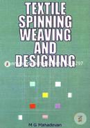 Textile Spinning Weaving and Designing
