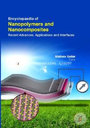 Encyclopaedia Of Nanopolymers And Nanocomposites :Recent Advances, Applications And Interfaces (3 Volumes)