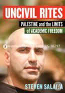 Uncivil Rites: Palestine and the limits of academic freedom
