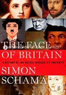 The Face of Britain: A History of the Nation Through Its Portraits