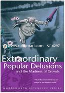 Extraordinary Popular Delusions and the Madness of Crowds