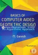 Basics of Computer Aided Geometric Design - An Algorithmic Approach, 3rd Edition.