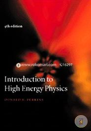 Introduction To High Energy Physics