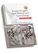 Peasant Struggles, Land Reforms and Social Change - Malabar 1836-1982