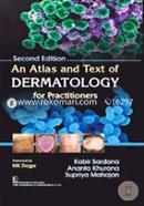 An Atlas and Text of Dermatology for Practitioners