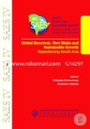 Global Recovery, New Risks and Sustainable Growth (Repositioning South Asia)