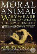 The Moral Animal: Why We Are The Way We Are 