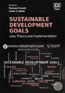 Sustainable Development Goals: Law, Theory and Implementation