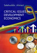 Critical Issues In Development Economics
