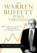 The Warren Buffett Stock Portfolio - Warren Buffett Stock Picks: Why And When He Is Investing In Them
