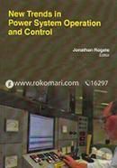 New Trends In Power System Operation And Control