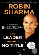 The Leader Who Had No Title: A Modern Fable on Real Success in Business and in Life image