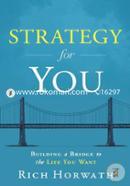 Strategy for You: Building a Bridge to the Life You Want image