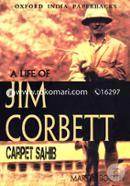 Carpet Sahib: A Life of Jim Corbett