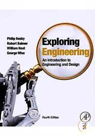 Exploring Engineering: An Introduction to Engineering and Design