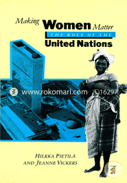 Making Women Matter: The Role of the United Nations (Paperback)