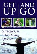Get Up and Go: Strategies for Active Living After 50