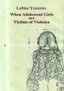 When Adolescent Girls are Victims of Violence 