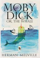 Moby Dick Or, The Whale 